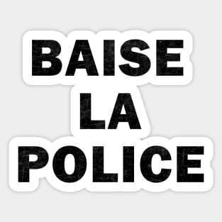 Baise La Police Sticker